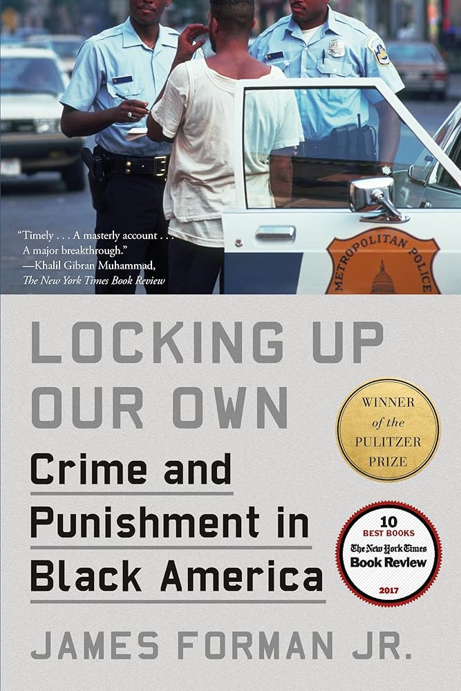 Locking Up Our Own: Crime and Punishment in Black America cover image