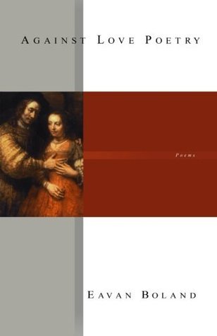 Against Love Poetry: Poems cover image