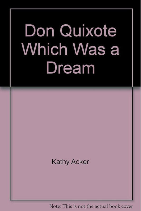 Don Quixote, Which Was a Dream (Evergreen Book) cover image