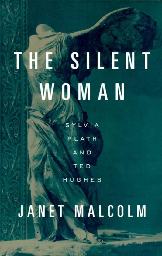 The Silent Woman: Sylvia Plath and Ted Hughes cover image