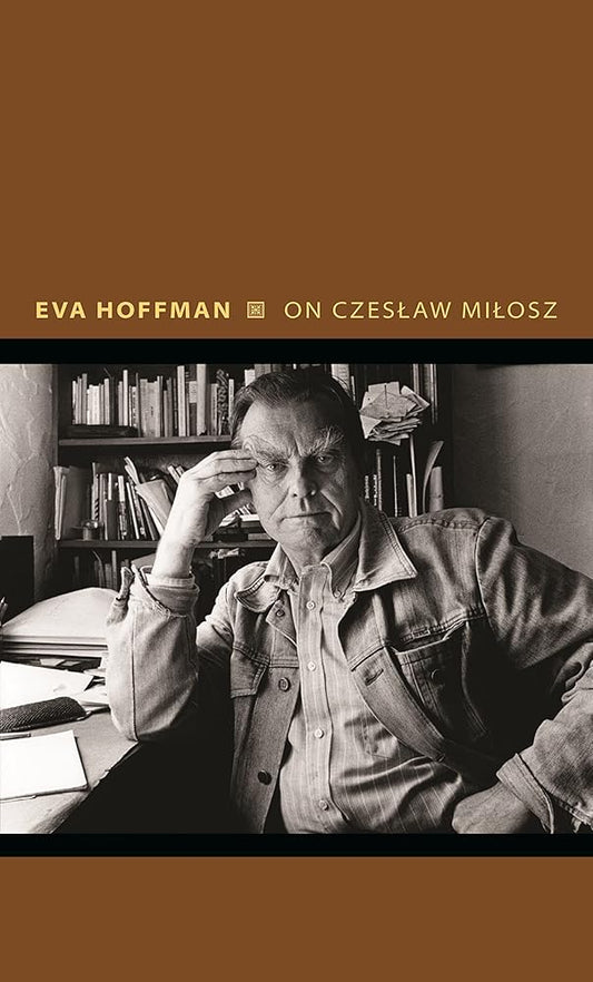On Czeslaw Milosz: Visions from the Other Europe (Writers on Writers) cover image