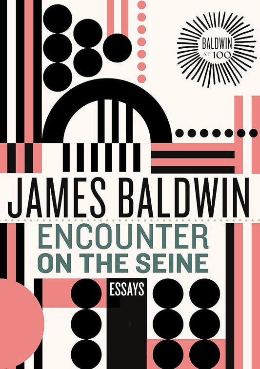 Encounter on the Seine: Essays (James Baldwin Centennial) cover image