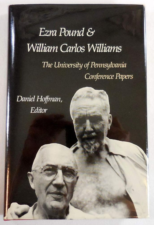 Ezra Pound and William Carlos Williams: The University of Pennsylvania Conference Papers cover image