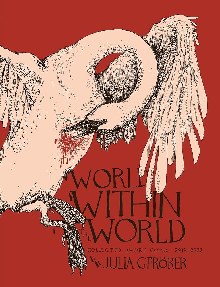 World Within the World: Collected Minicomix & Short Works 2010-2022 cover image