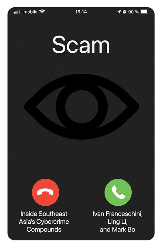Scam: Inside Southeast Asia's Cybercrime Compounds cover image