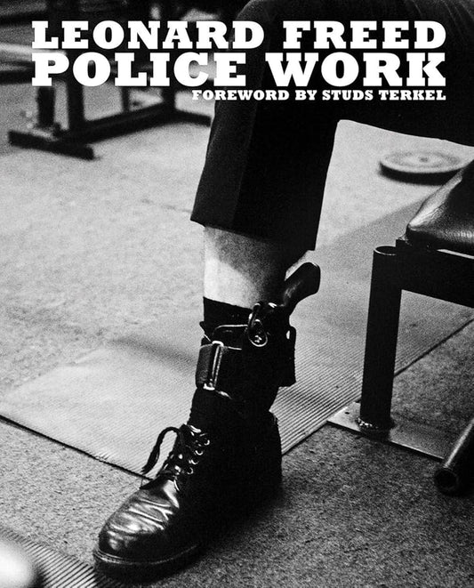 Leonard Freed: Police Work cover image