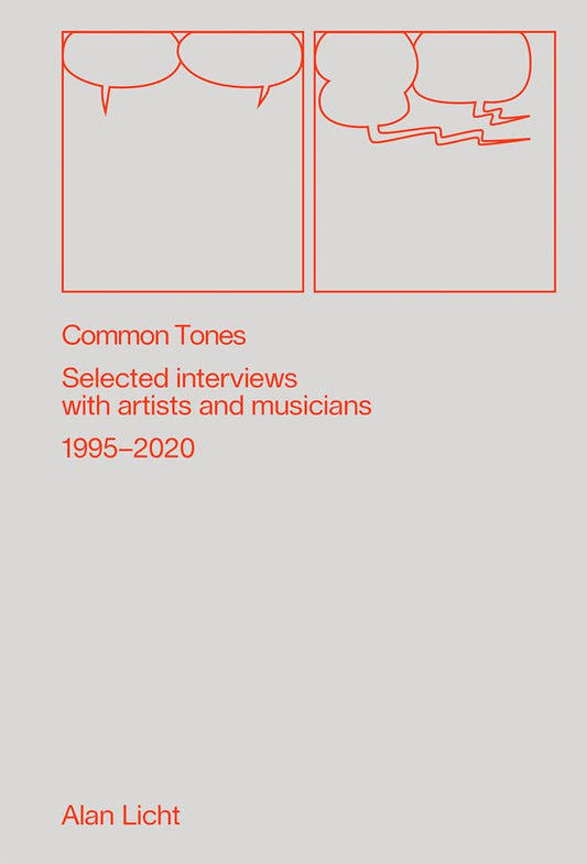 Common Tones: Selected Interviews with Artists and Musicians 1995–2020 cover image