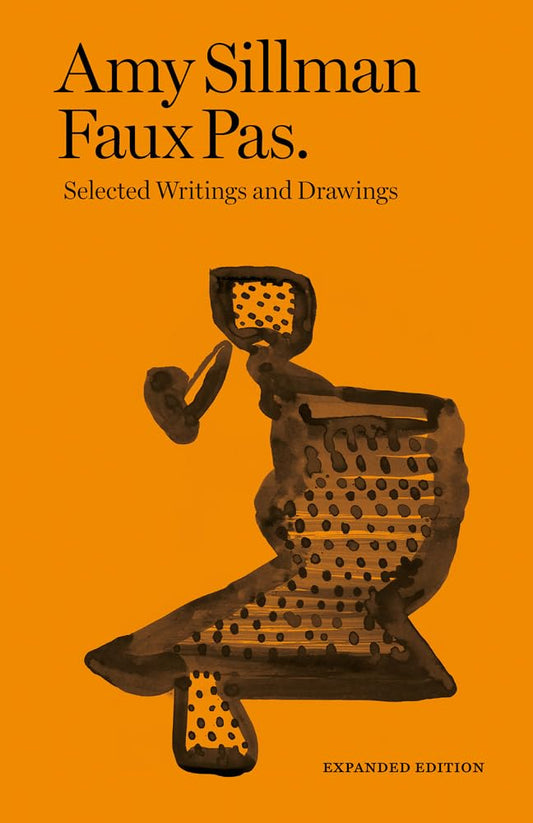 Faux Pas. Selected Writings and Drawings of Amy Sillman /anglais cover image