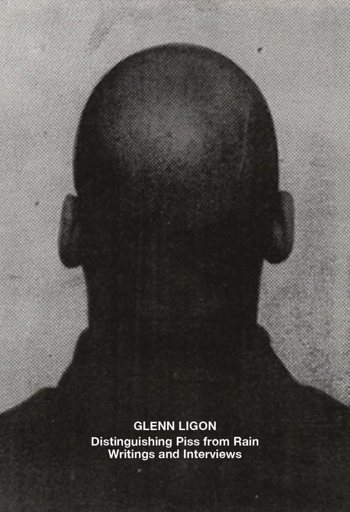 Glenn Ligon: Distinguishing Piss from Rain: Writings and Interviews cover image