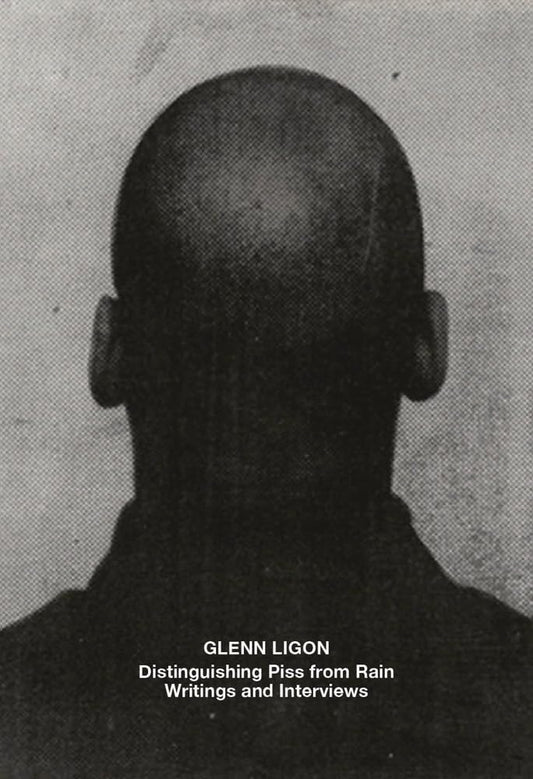 Glenn Ligon: Distinguishing Piss from Rain: Writings and Interviews cover image