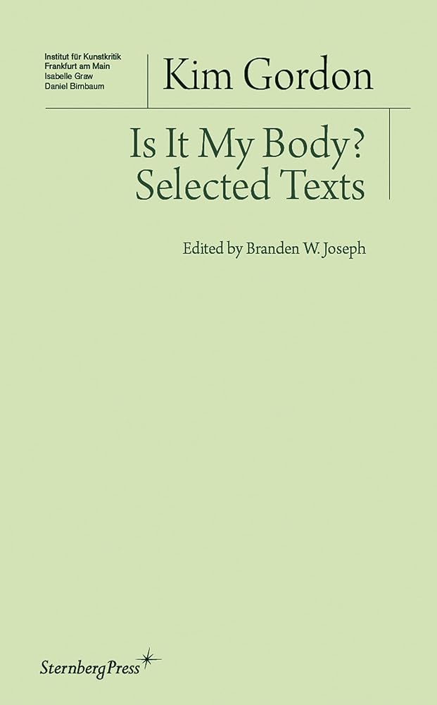 Is It My Body? Selected Texts (Institut für Kunstkritik) cover image