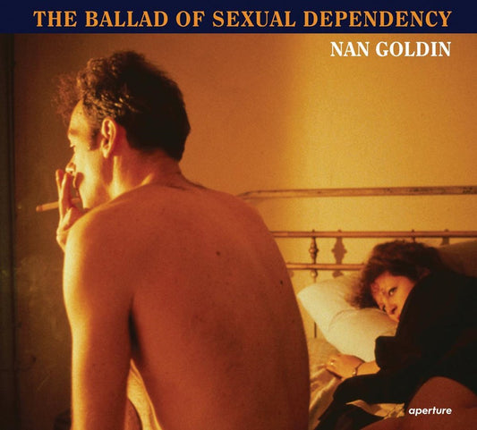 Nan Goldin The Ballad Of Sexual Dependency