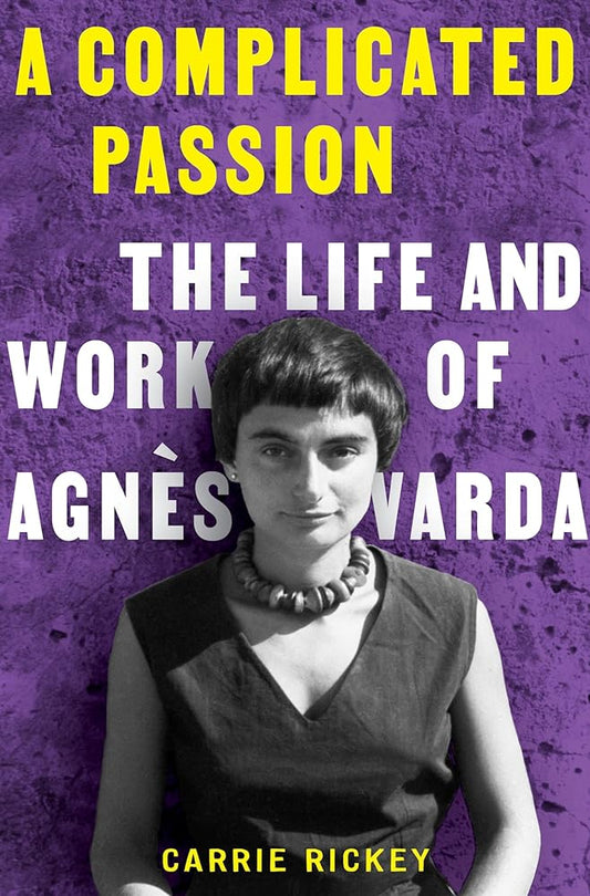 A Complicated Passion: The Life and Work of Agnès Varda cover image