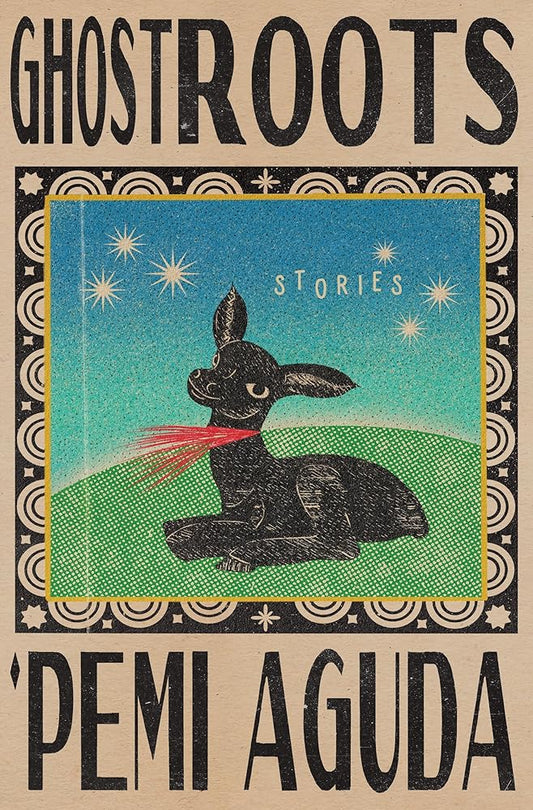 Ghostroots: Stories cover image