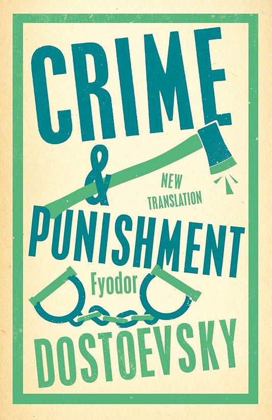 Crime and Punishment: Newly Translated and Fully Annotated (Alma Classics Evergreens) cover image