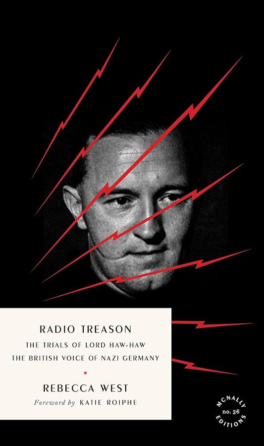Radio Treason: The Trials of Lord Haw-Haw, the British Voice of Nazi Germany (Mcnally Editions, 36) cover image