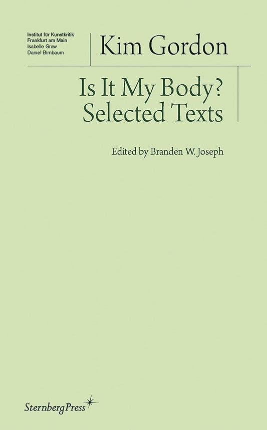 Is It My Body? Selected Texts (Institut für Kunstkritik) cover image