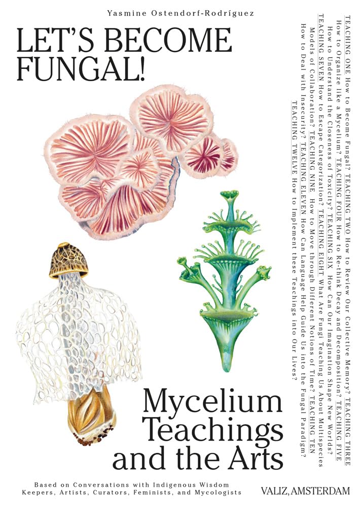 Let's Become Fungal!: Mycelium Teachings and the Arts cover image