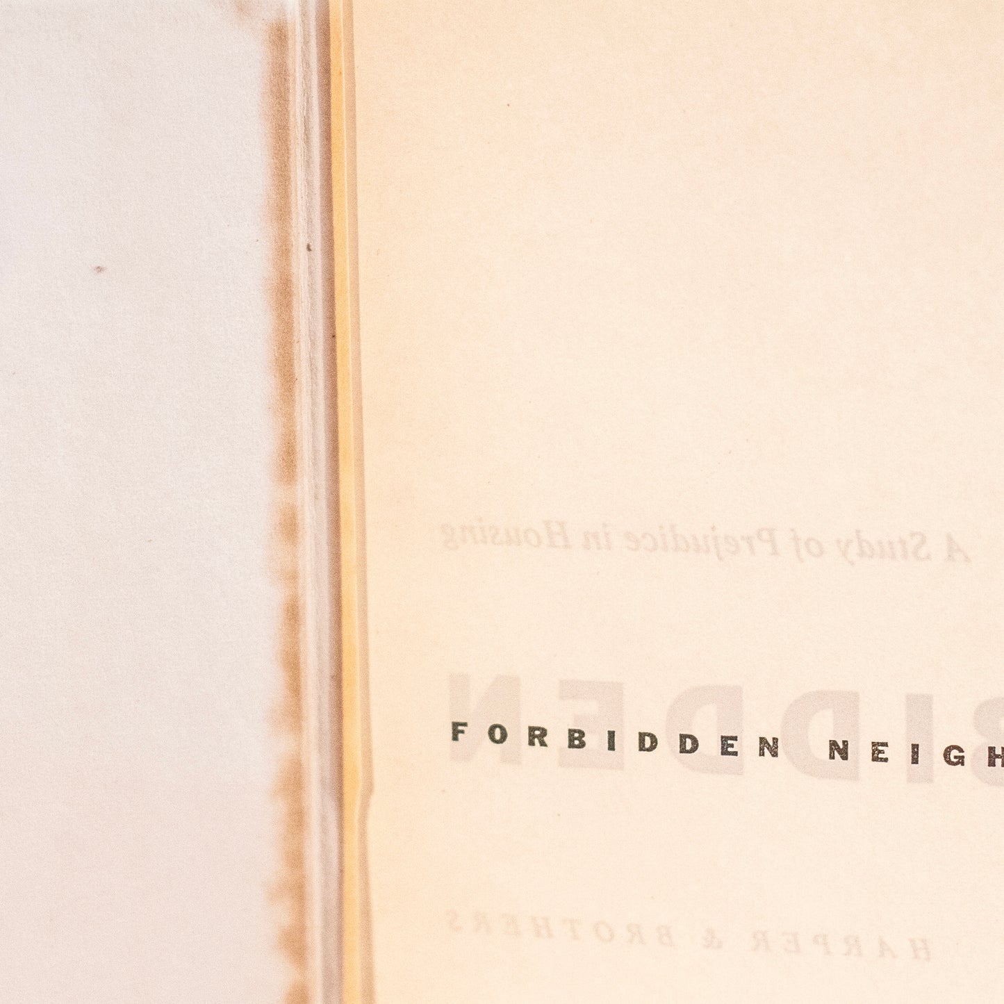 Forbidden Neighbors A Study of Prejudice In Housing