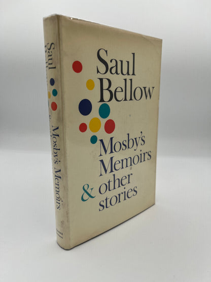 Mosby's Memoirs & other stories by Saul Bellow, inscribed.