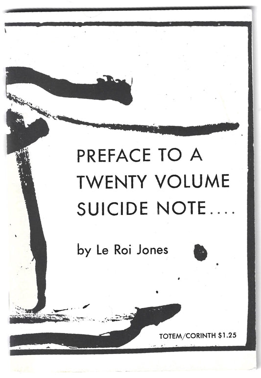 "Preface to a Twenty Volume Suicide Note by Le Roi Jones", singed Amiri Baraka